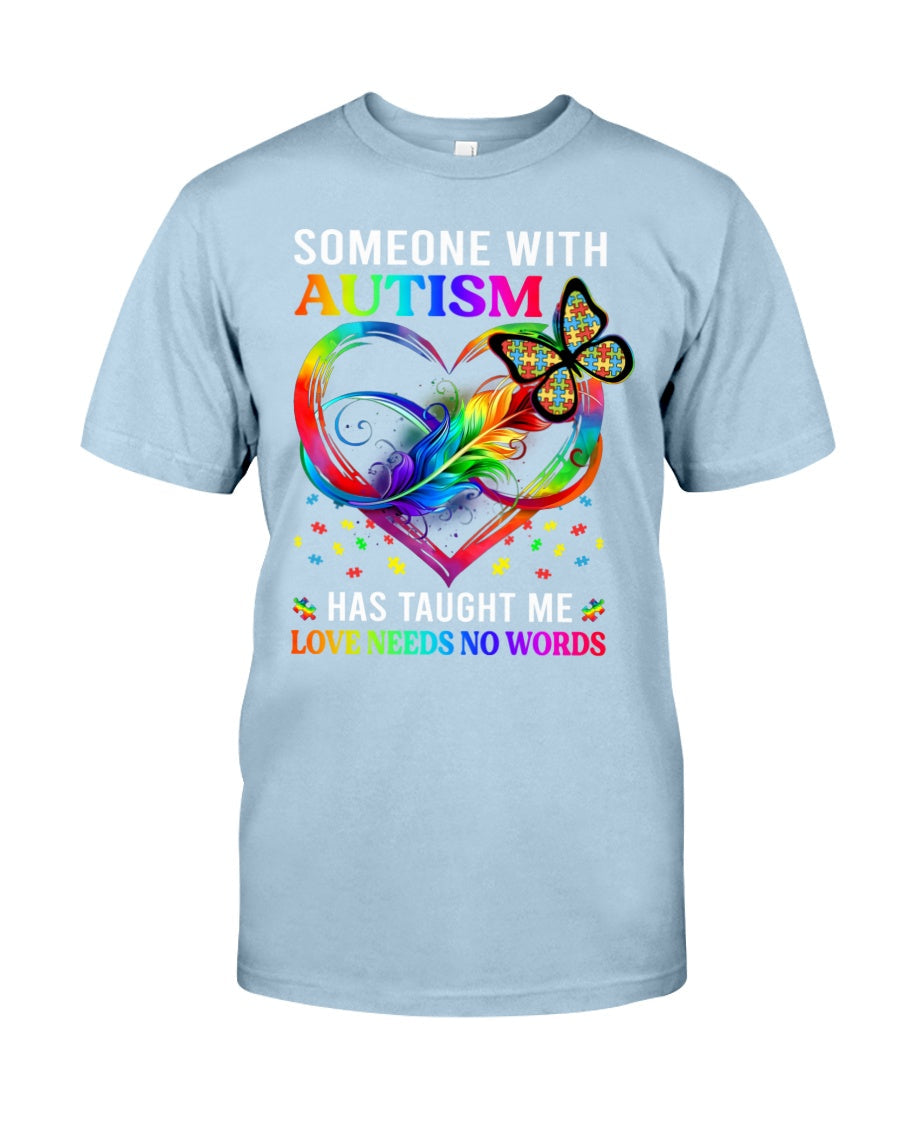 Autism Awareness Love Needs No Words - Autism Awareness T-shirt and Hoodie 0921