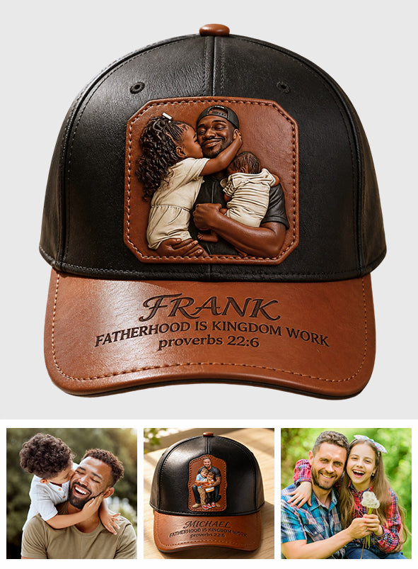 Fatherhood Is Kingdom Work - Personalized Father Classic Cap