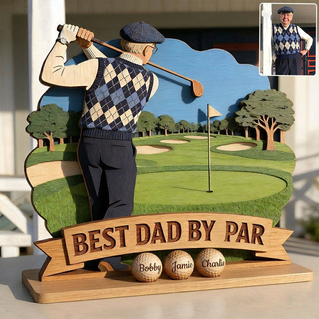 Best Dad By Par - Personalized Father 3 Layered Big Freestanding