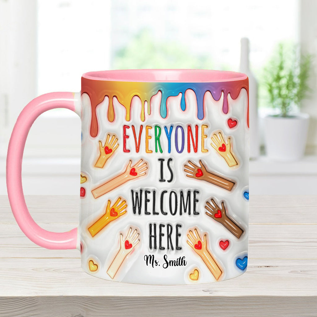 Everyone Is Welcome Here - Personalized Teacher Accent Mug
