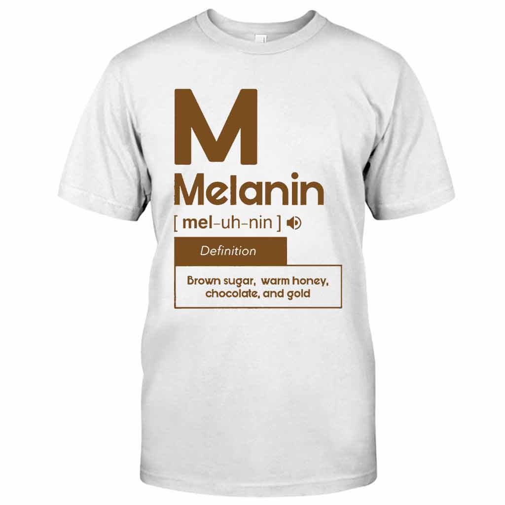Melanin  - African American T-shirt And Hoodie 062021