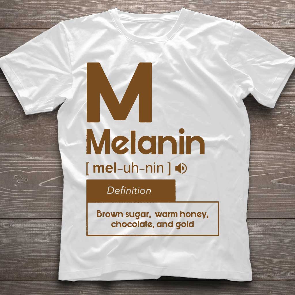 Melanin  - African American T-shirt And Hoodie 062021