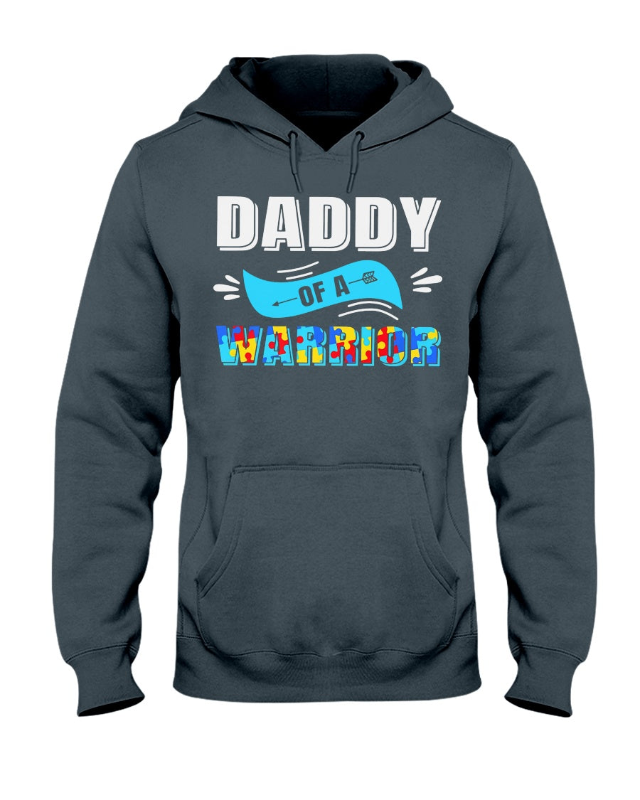 Daddy Of A Warrior - Autism Awareness T-shirt and Hoodie 0921