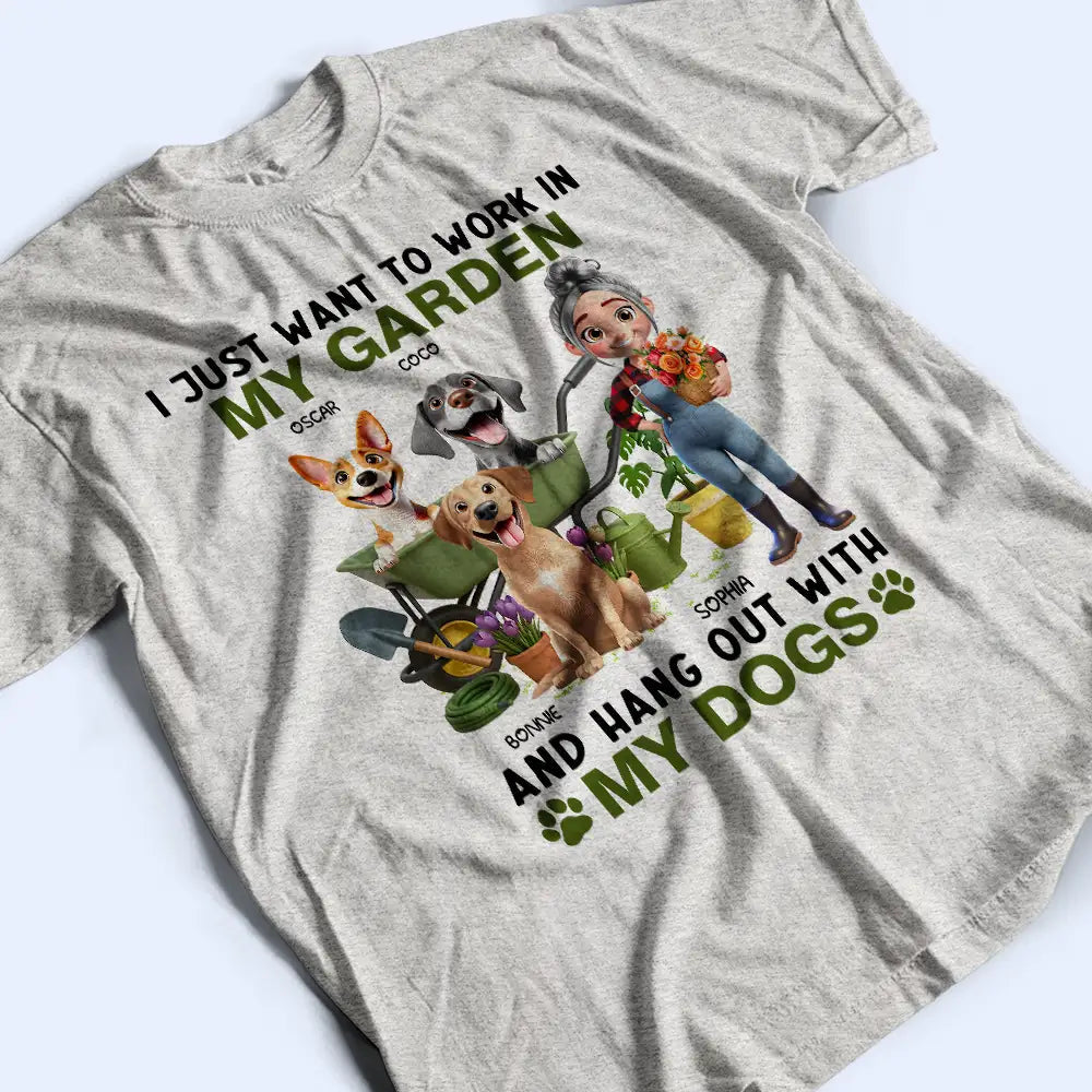 I Just Want to Work in My Garden and Hang Out With My Dogs – Personalized Illustration Classic Tee, Creative Gift for Dog Lovers