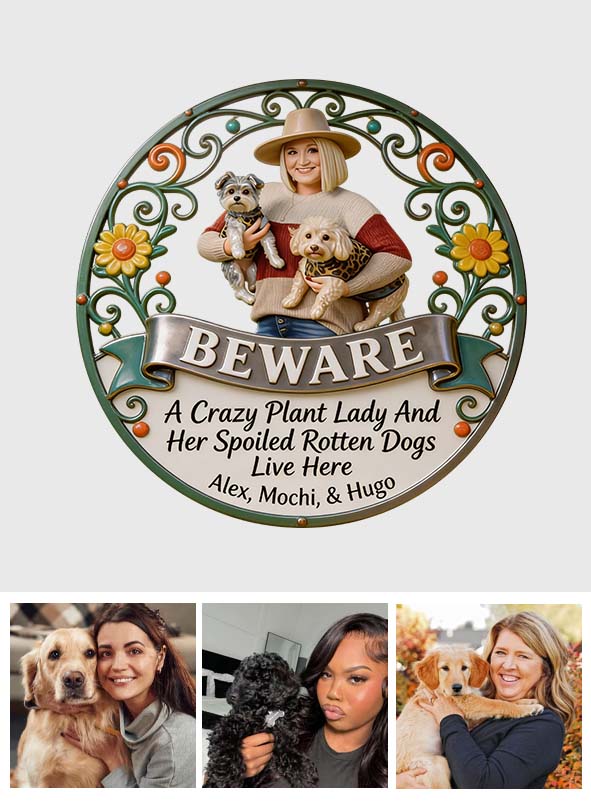 Beware A Crazy Plant Lady And Her Pet Live Here - Personalized Gardening Cut Metal Sign