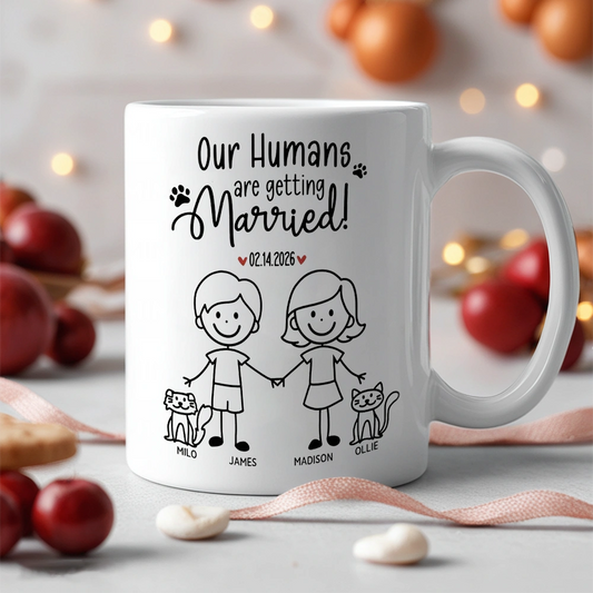 Personalized Ceramic Mug Our Humans Are Getting Married Stick Figure Couple Holding Hands Cute Pet Paws Unique Gift