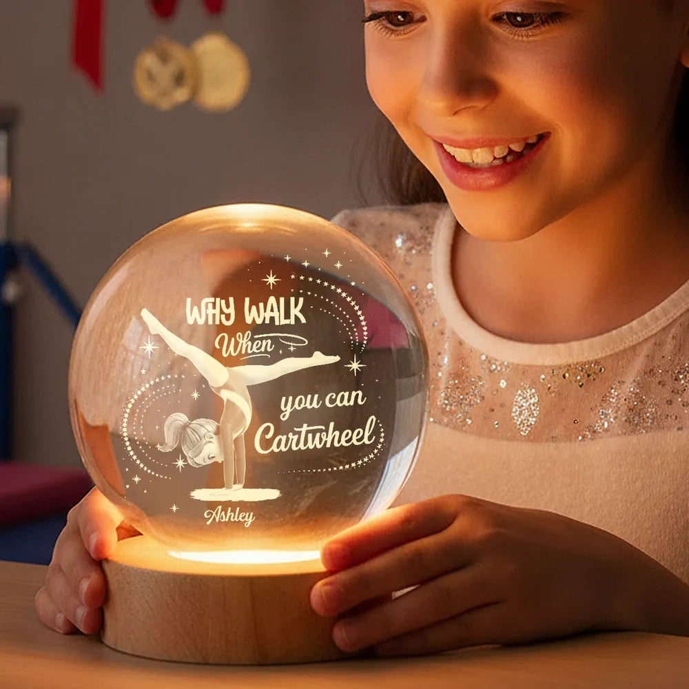 Why Walk When You Can Cartwheel 3-Color K5 Globe Lamp, Personalized Warm Glow Keepsake Gift for Gymnast Girls