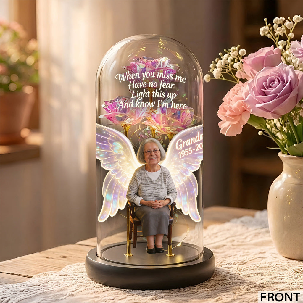 Light This Up And Know I'm Here - Personalized Memorial Glowing Roses Glass Dome