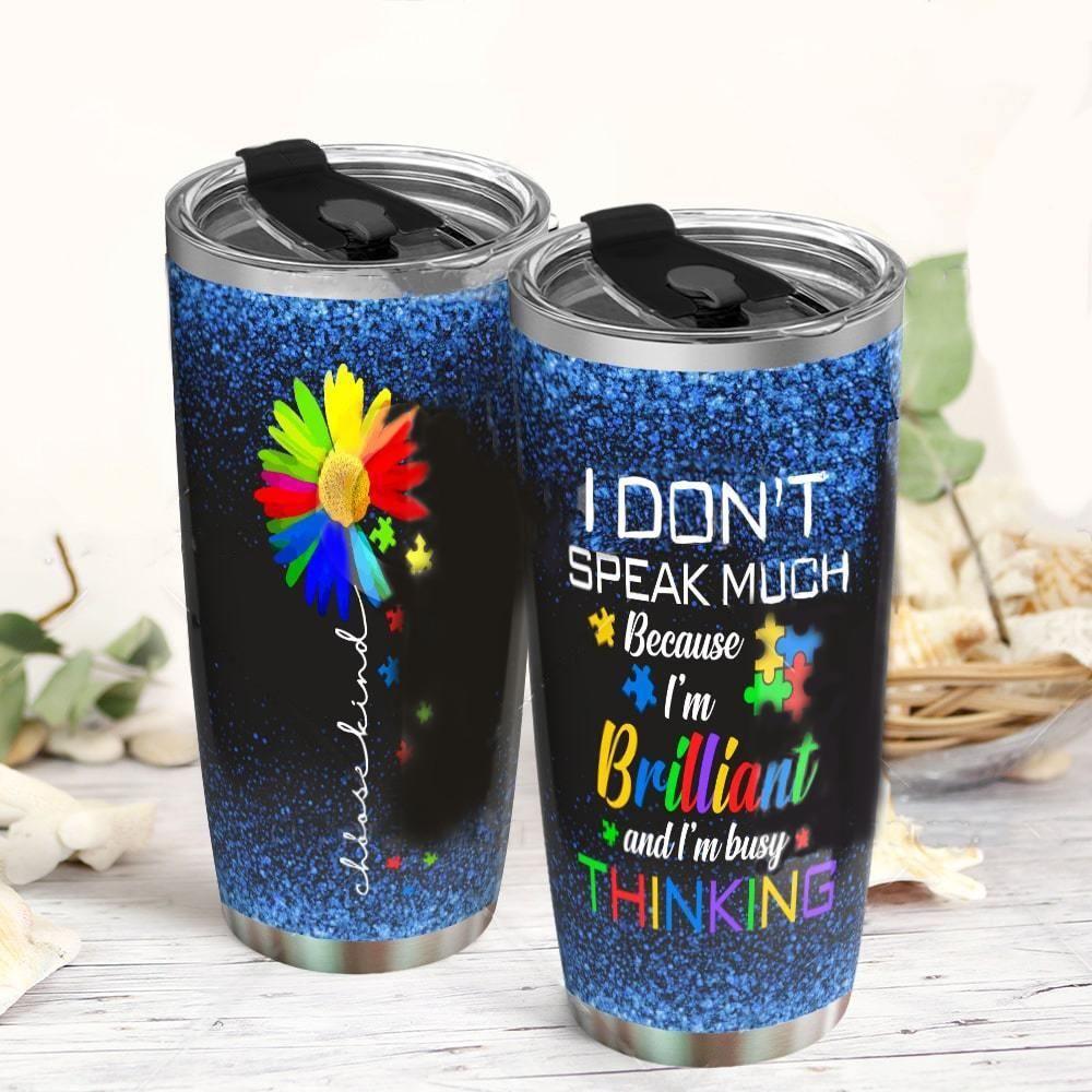 I Dont Speak Much - Autism Awareness Tumbler 0921