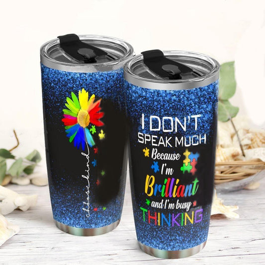 I Dont Speak Much - Autism Awareness Tumbler 0921