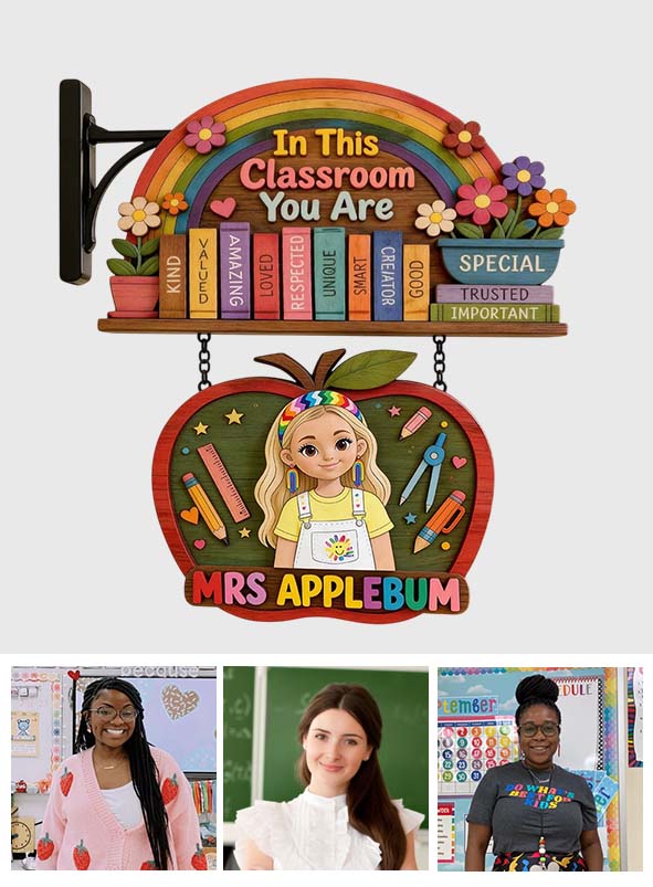 In This Classroom, You Are - Personalized Teacher Wooden Wall Mount Sign