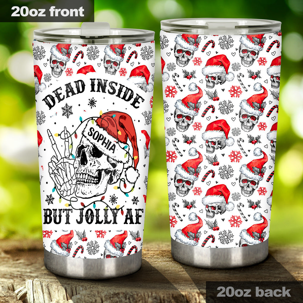 Dead Inside But Jolly AF - Personalized Skull Tumbler