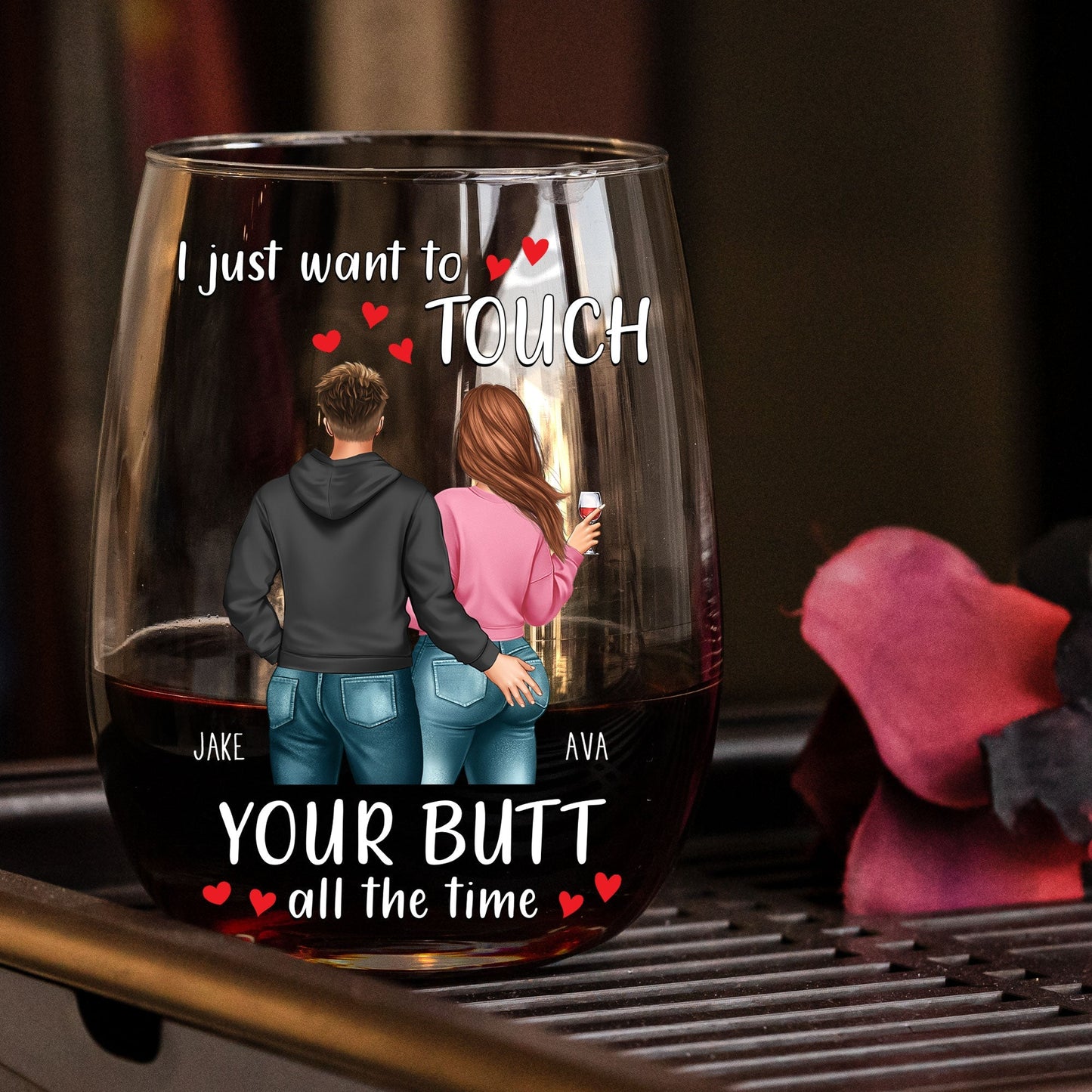 Personalized Valentine's Day Wine Glass - "I Just Want to Touch Your Butt" Funny Gift for Couples