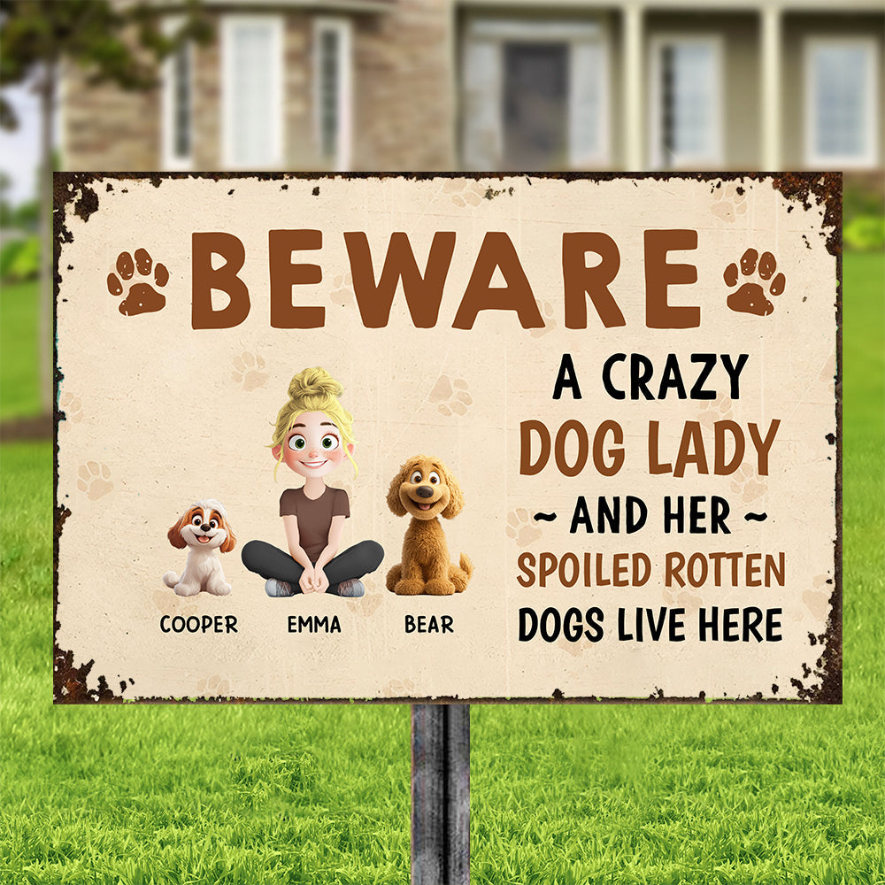 Beware – A Crazy Dog Lady and Her Spoiled Dogs Live Here! Funny Customizable Sign for Dog Lovers, Great Gift for Pet Owners, Available as Rectangular Iron Sign, Wooden Sign, and Keychain