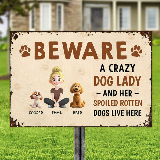 Beware – A Crazy Dog Lady and Her Spoiled Dogs Live Here! Funny Customizable Sign for Dog Lovers, Great Gift for Pet Owners, Available as Rectangular Iron Sign, Wooden Sign, and Keychain