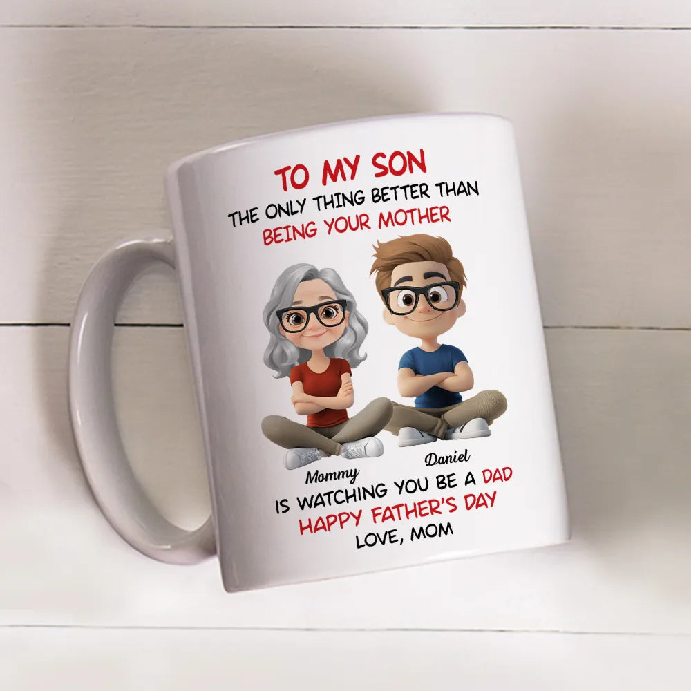 “To My Son” – Mom’s Quote “Watching You Be a Dad” with Custom Cartoon Characters
