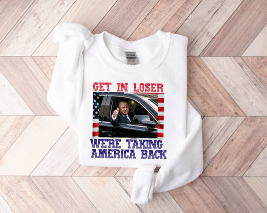 Get In Loser We're Taking America Back Shirt, 2024 Trump Shirt, Republican Shirt, Voting Shirt, Maga 2024 Shirt, Donald Trump Tee T-shirt & Hoodie