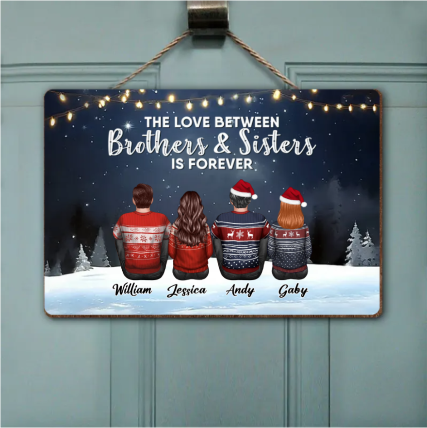 Family - The Love Between Brothers And Sisters Is Forever - Personalized Ornament or Poster or Plaque or Keychain