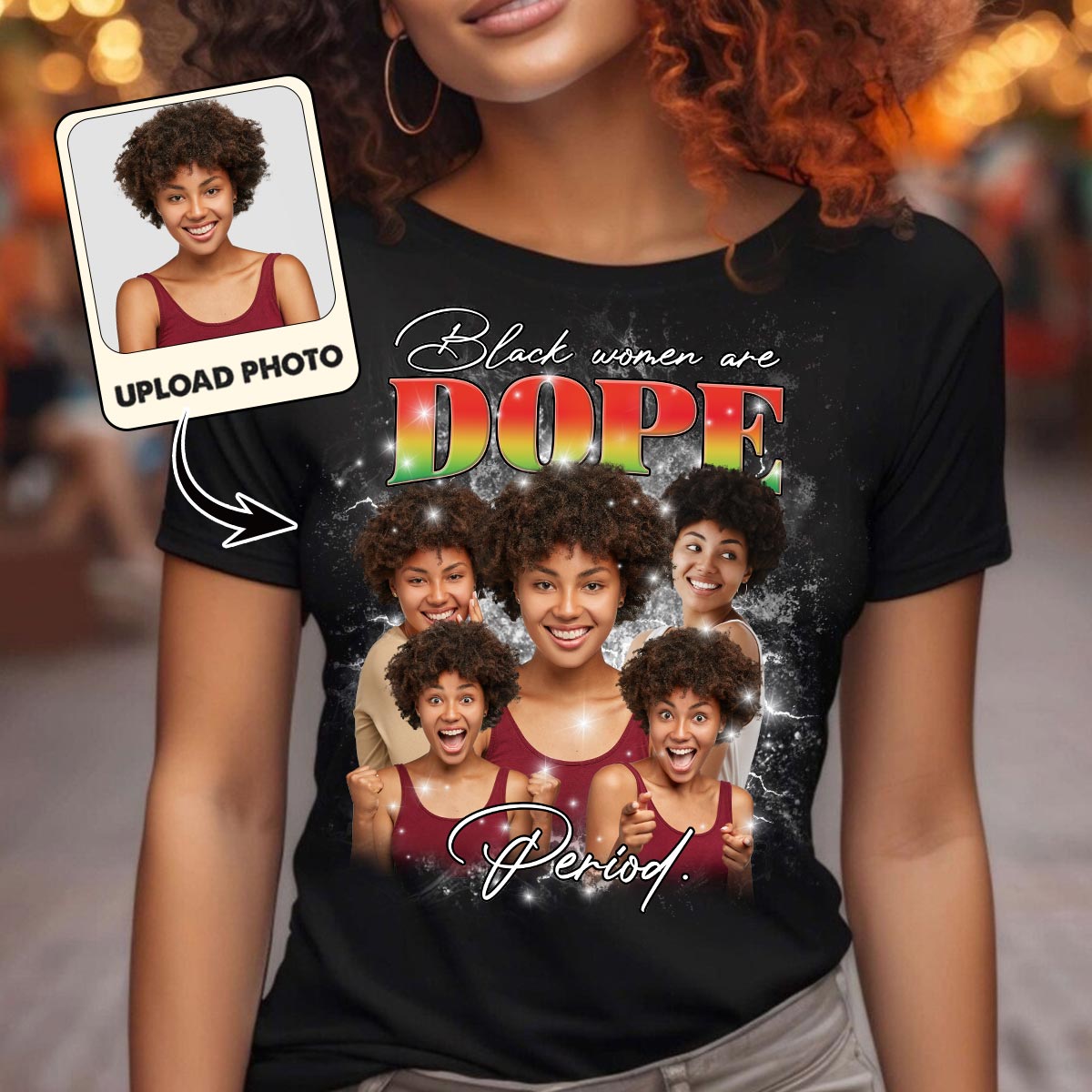 Black Women Are Dope Period Photo Custom - Personalized African American T-shirt And Hoodie