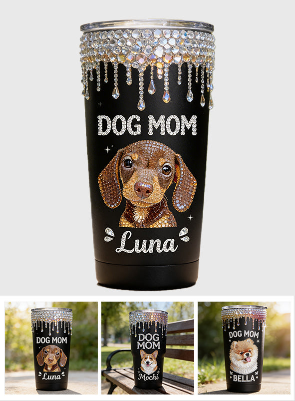 Dog Mom Unique Gift - Personalized Dog Tumbler