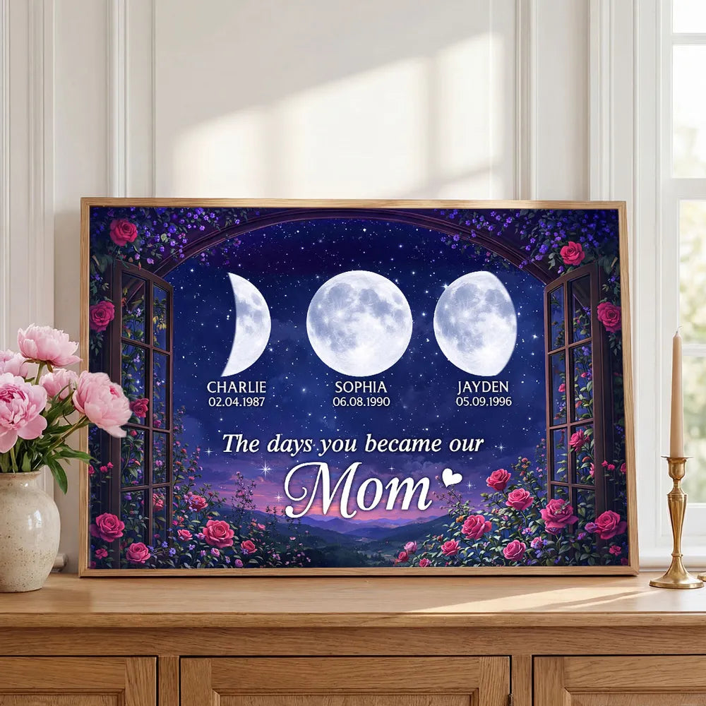 The Days You Became Our Mom Personalized Poster, Moon Phase Night Sky Roses Window Scene, Creative Gift for Mom