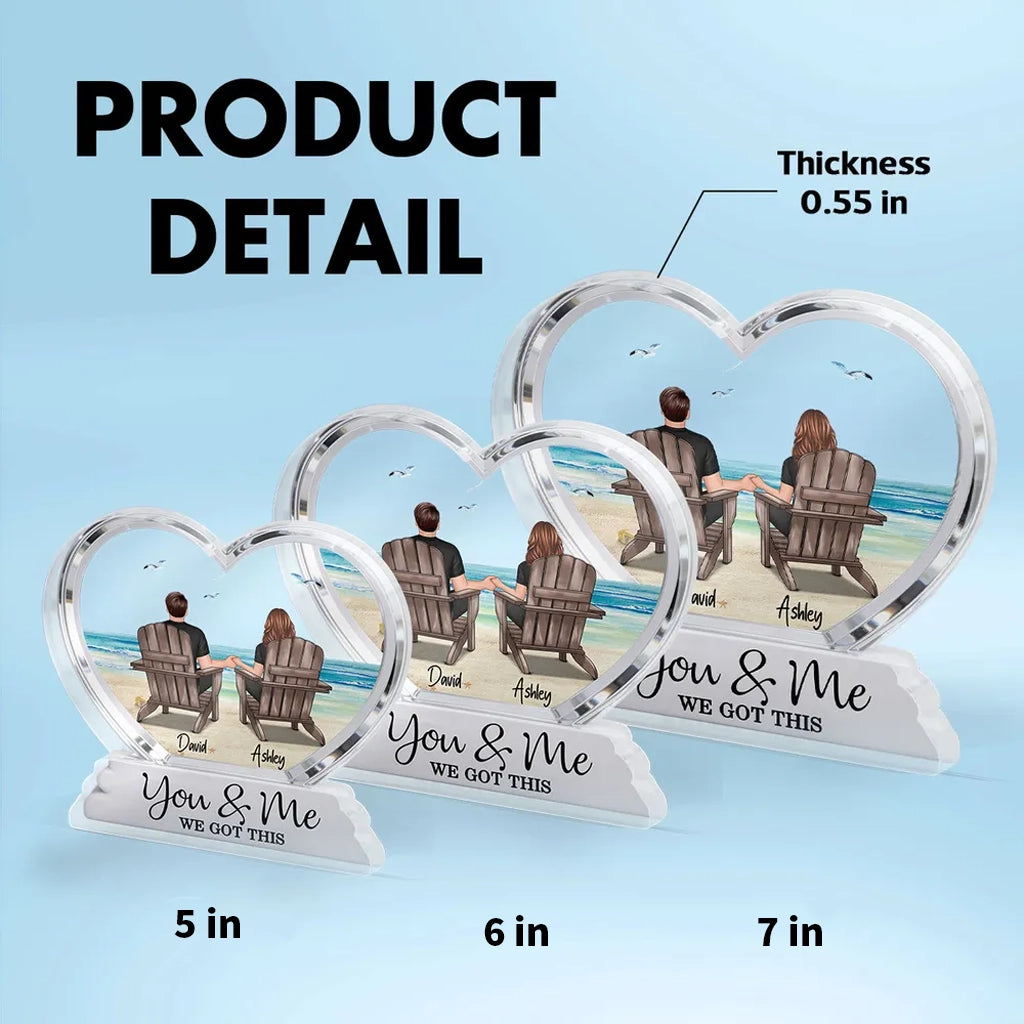 Personalized Shaped Acrylic Block Plaque, You & Me We Got This Beach Couple Holding Hands, Unique Gift for Partner
