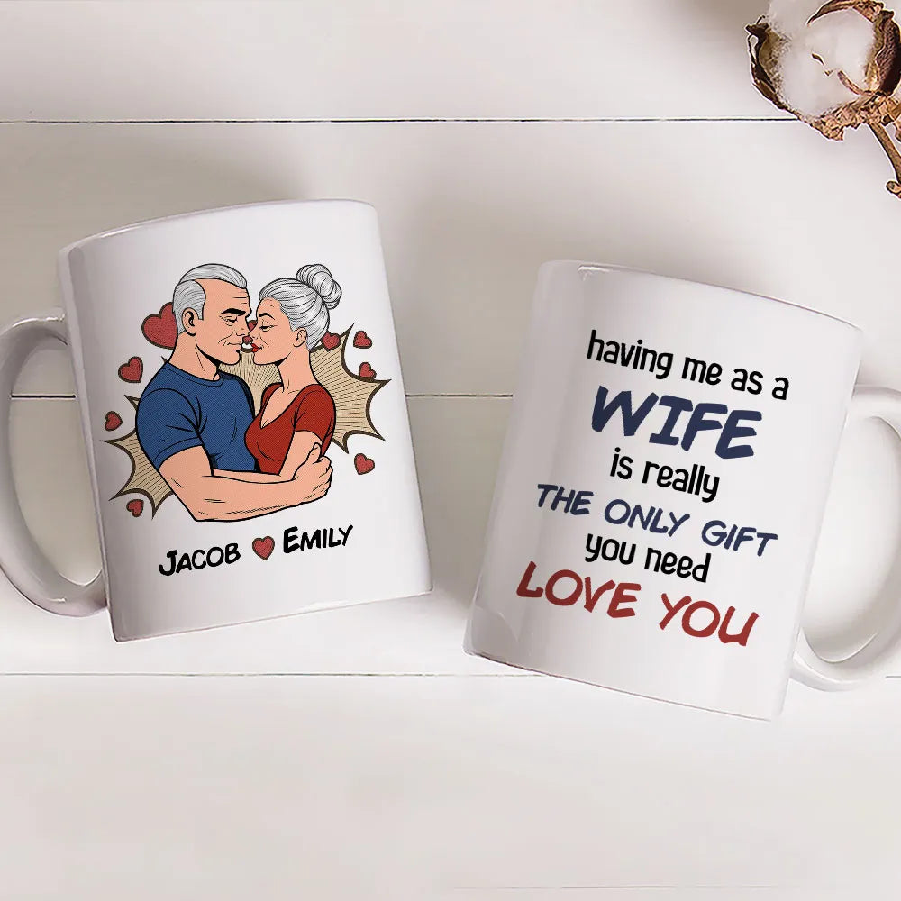 Personalized Wife Gift White Ceramic Mug with Kissing Couple Illustration, The Only Gift You Need, Unique Romantic Gift