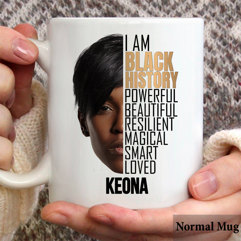 I Am Black History Photo Custom - Personalized African American Mug