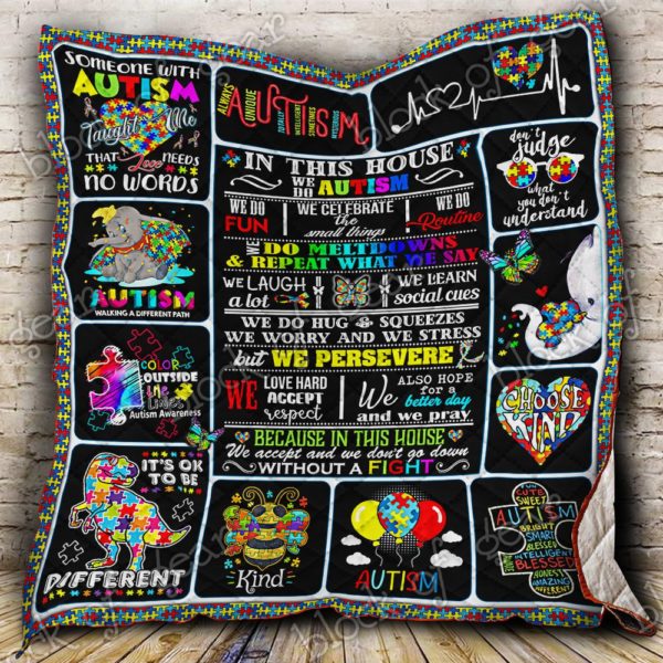 In This House We Do Autism - Autism Awareness Quilt 0921