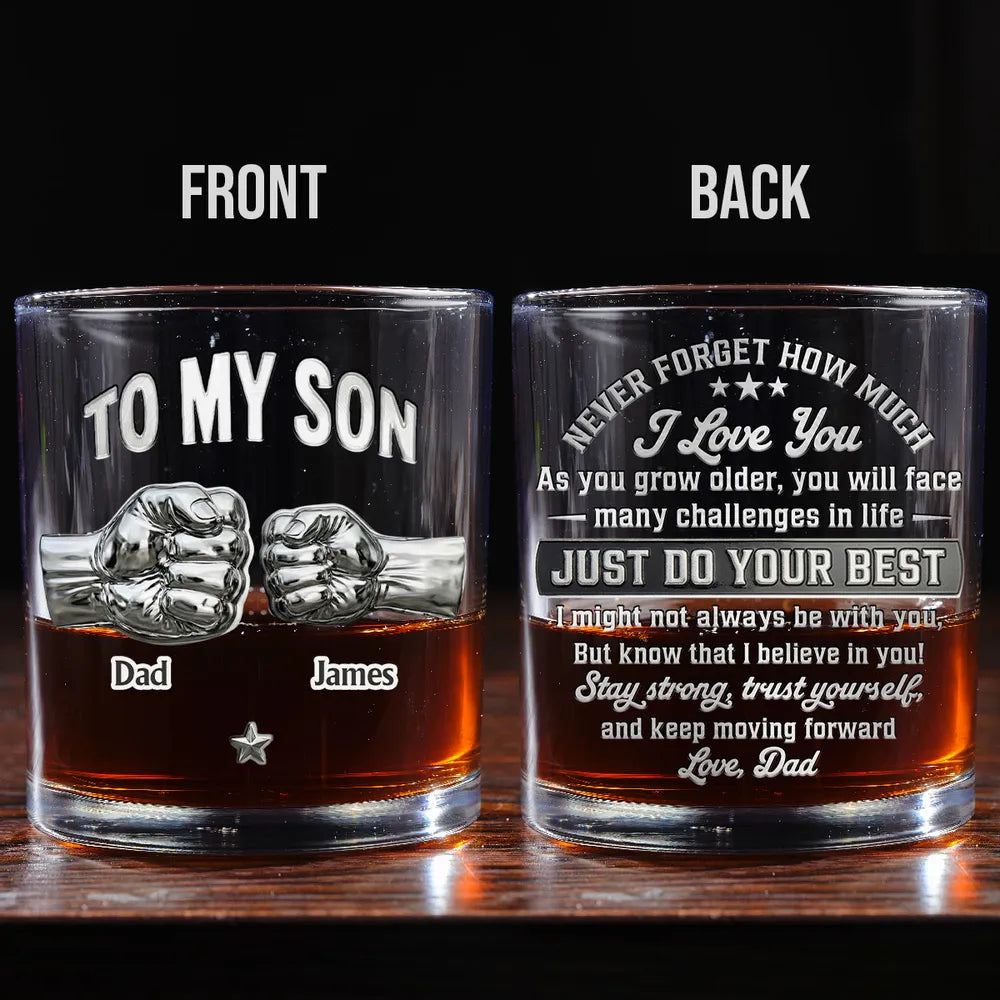 To My Son Personalized Whiskey Glass - Encouraging Message From Dad, Classy Bar Display, Meaningful Unique Gift