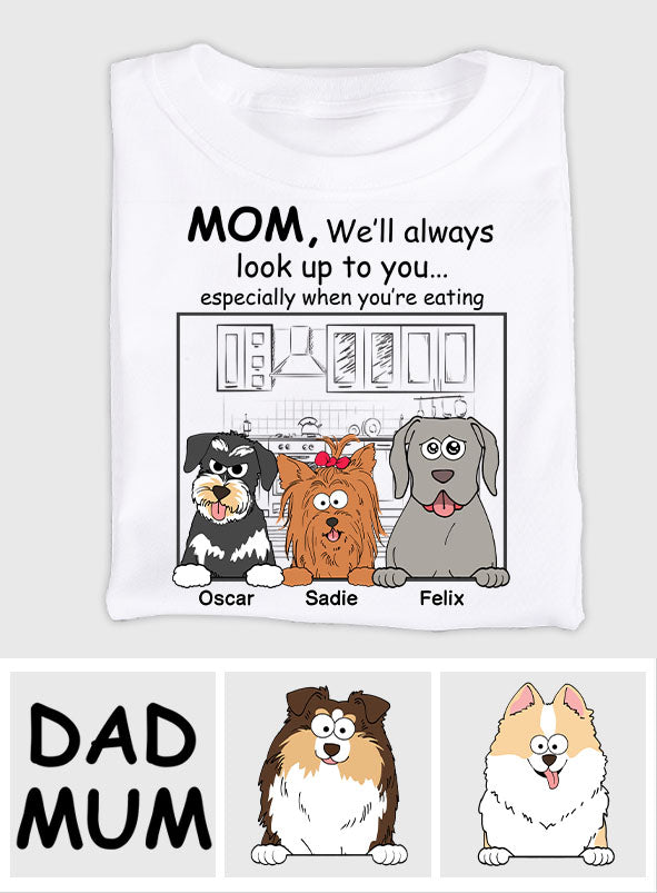 I'll Always Look Up To You - Personalized Dog T-shirt And Hoodie