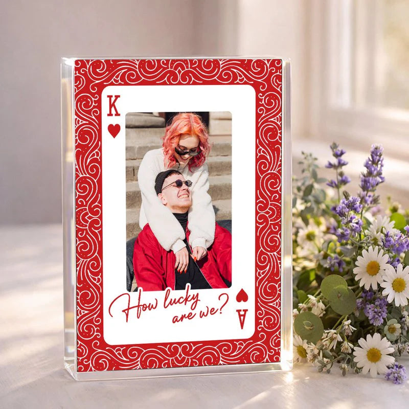 King and Queen How Lucky Are We Rectangle Acrylic Block Plaque Couple Photo Gift for Anniversary Valentine's Day