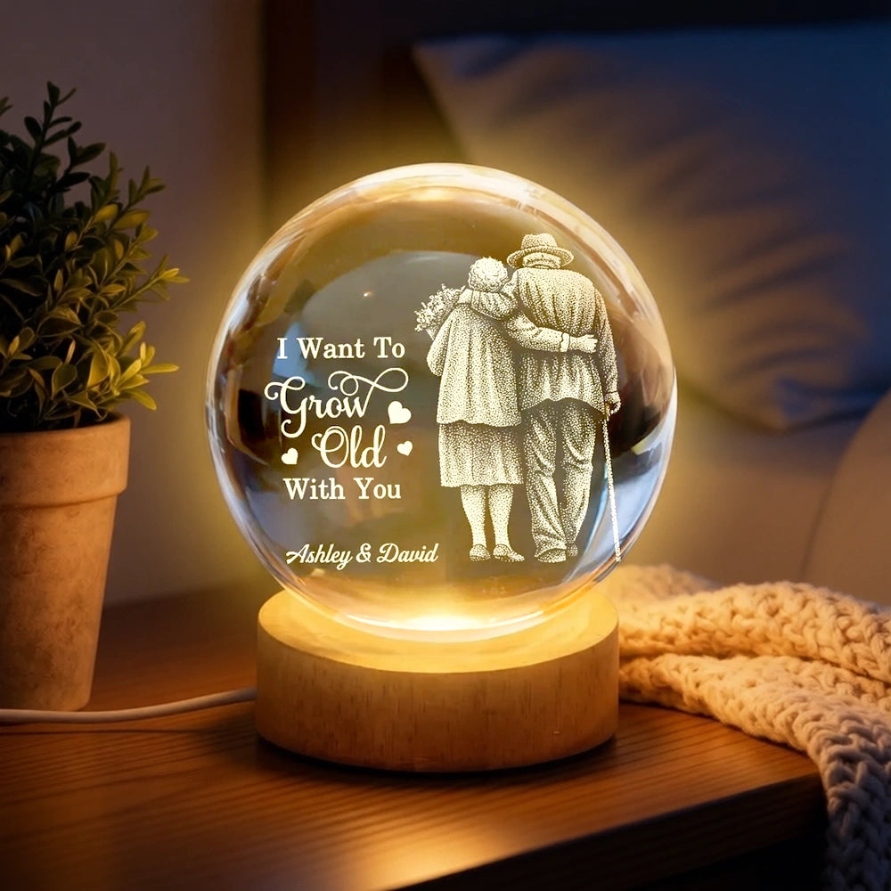 Personalized Crystal Ball LED Night Light With 'I Want To Grow Old With You' Couple Design, Romantic Unique Gift For Wife Or Husband