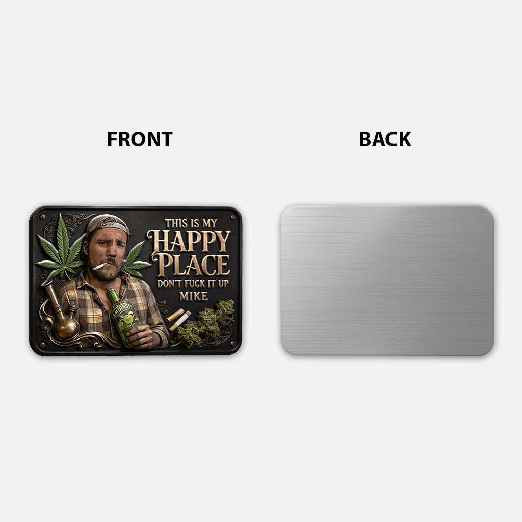 Cannabis Enthusiast, Custom From Any Photo, This Is My Happy Place - Personalized Weed 3D Printed Cut Metal Sign