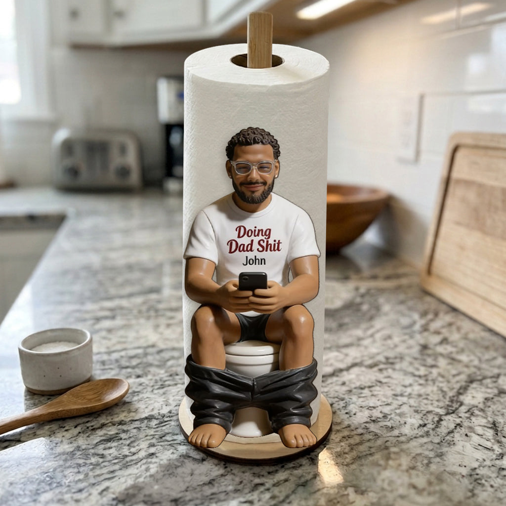 Doing Dad Sht - Personalized Father Paper Towel Holder & Soap Dispenser