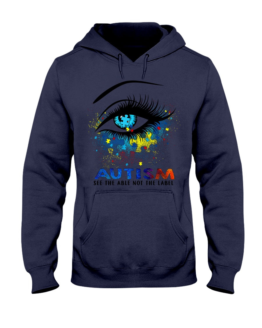 Autism See The Able Not The Label - Autism Awareness T-shirt and Hoodie 0520