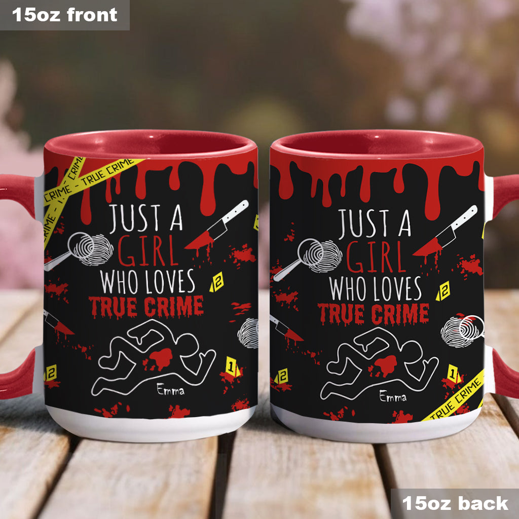 Just A Girl Who Loves True Crime - Personalized  Accent Mug