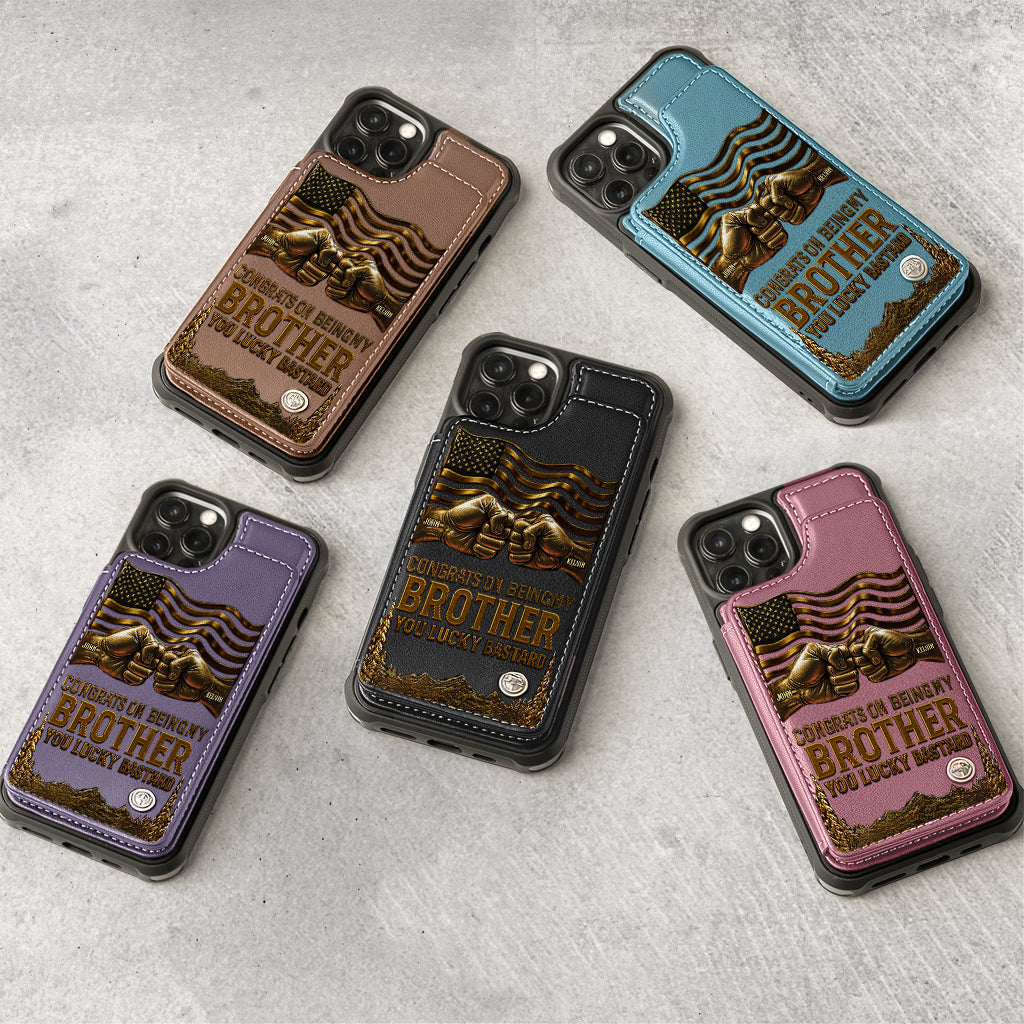 Congrat On Being My Brother - Personalized Sibling Wallet Phone Case
