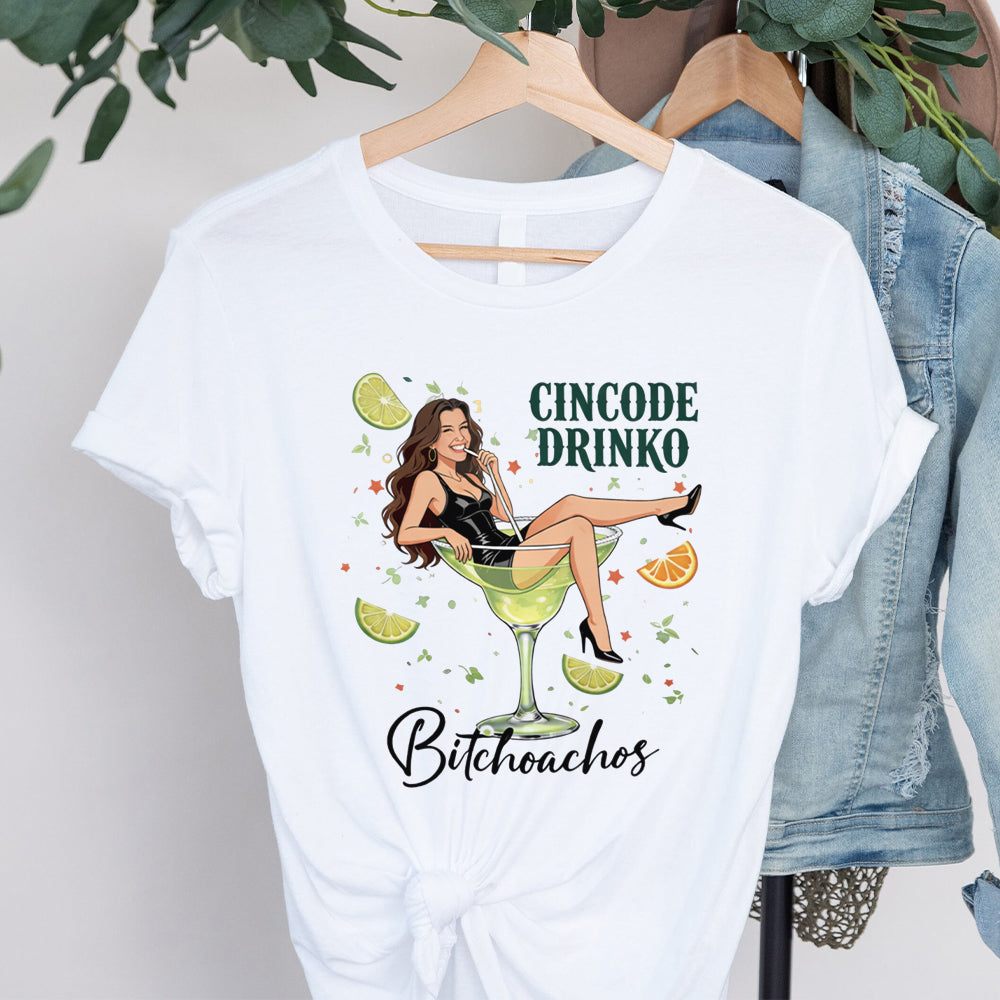 Cincode Drinko Bitchoachos - Personalized Cinco de Mayo T-shirt And Hoodie