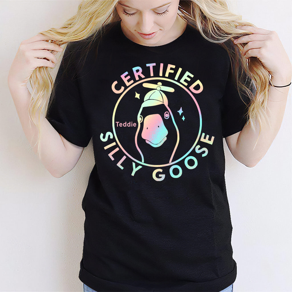Certified Silly Goose - Personalized Sarcasm T-shirt And Hoodie