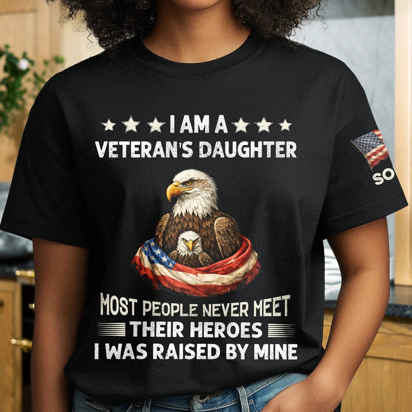 Dual Print Classic Tee With Eagle & American Flag, 'Most People Never Meet Their Heroes' - Personalized Veteran Daughter Gift