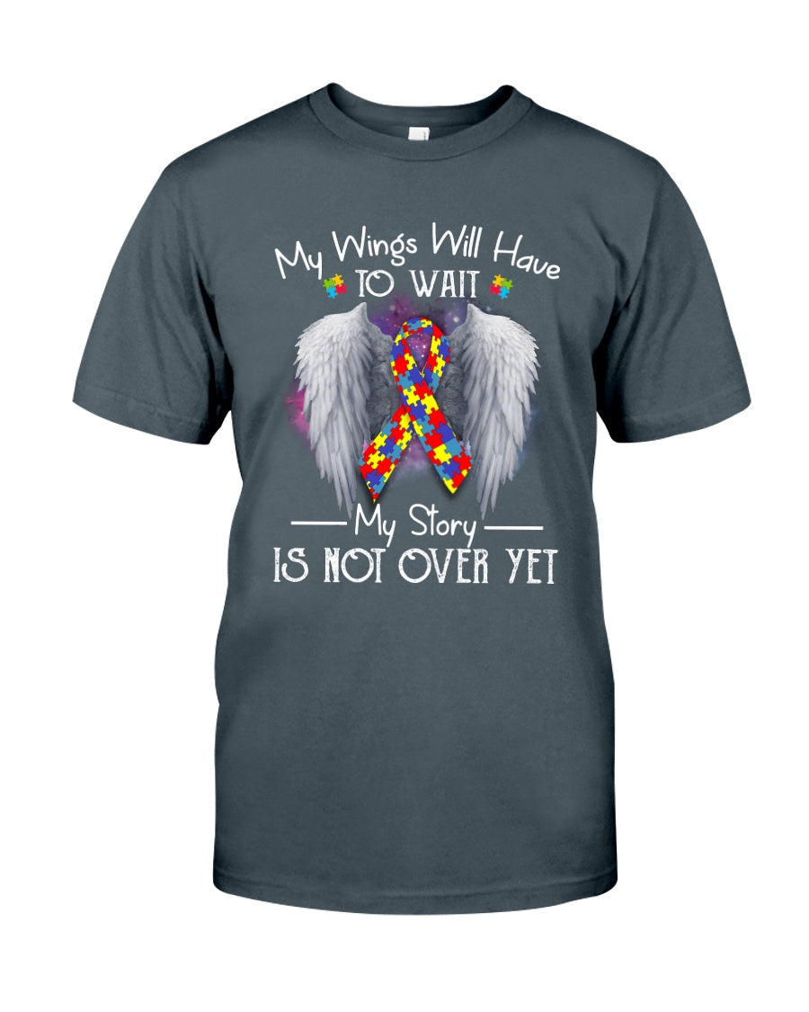 Autism My Story Is Not Over Yet - Autism Awareness T-shirt and Hoodie 0921