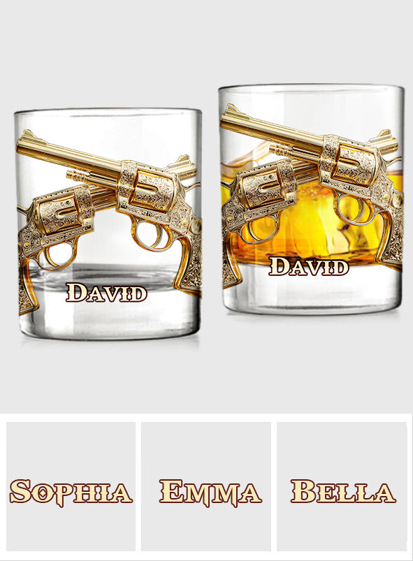 I like Whiskey And Guns And Maybe 3 People - Personalized Whisky Whiskey Glass