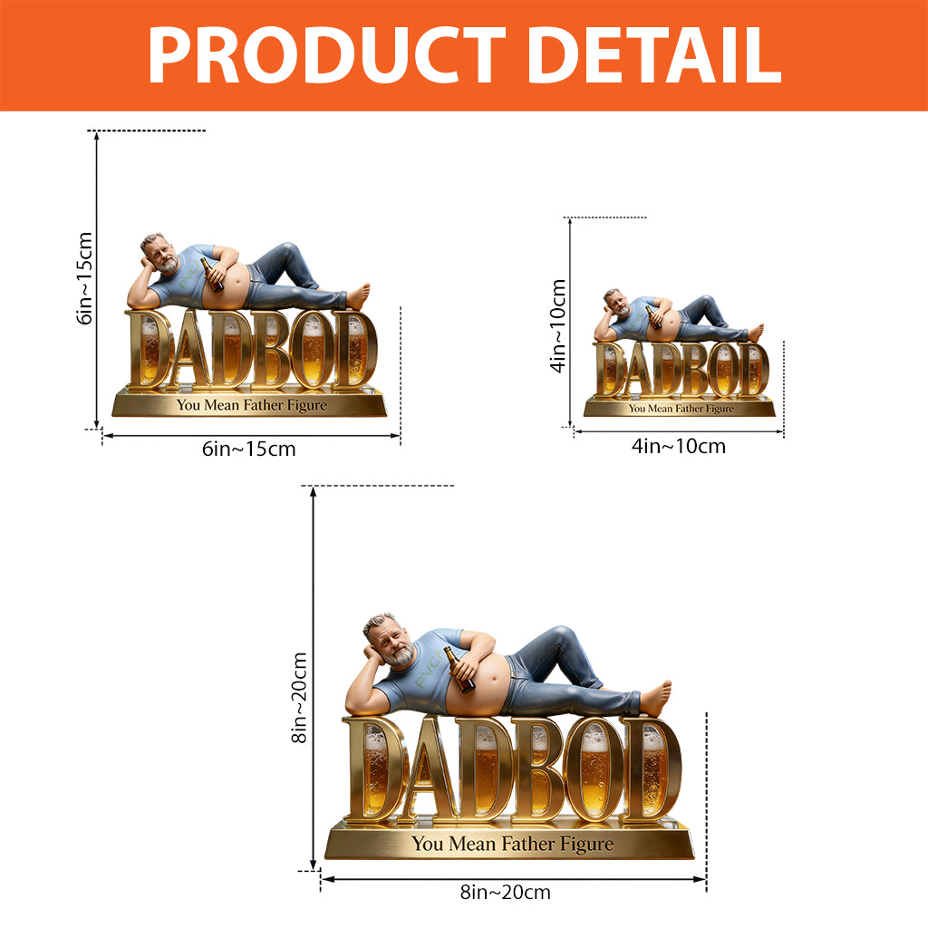 Dadbod Figurine - Personalized Father Custom Shaped Acrylic Plaque
