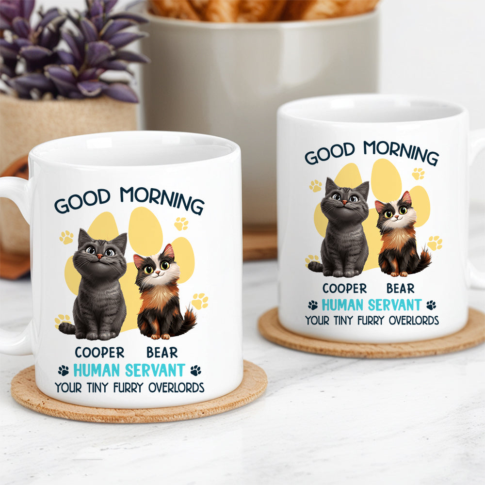 Say Hello to Your Tiny Furry Overlord – Customizable Good Morning Mug for Cat Lovers, Featuring Your Cat’s Name, Great Gift for Cat Owners, Available in White Ceramic Mug or Two-Tone Mug