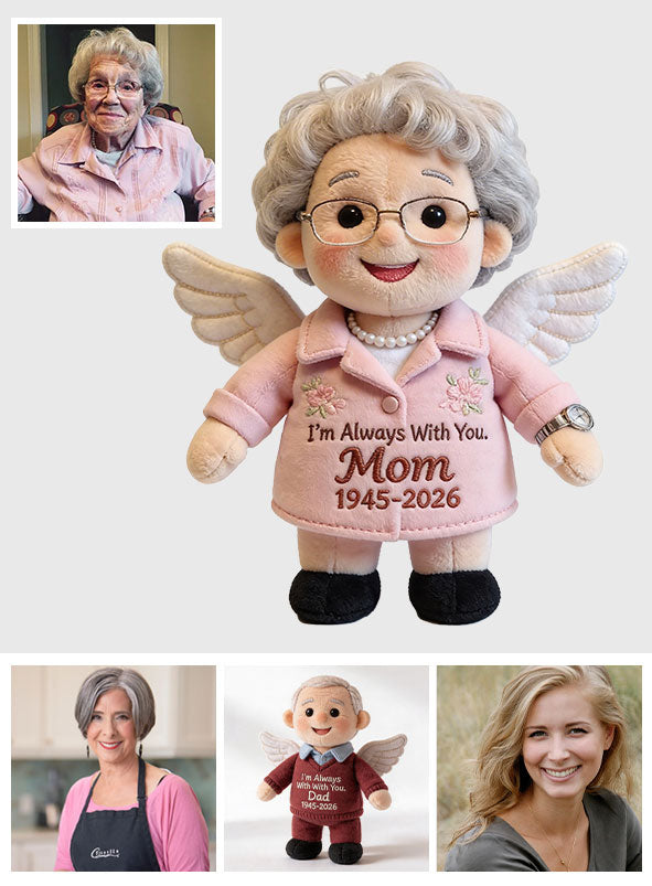 I'm Always With You - Personalized Memorial Plush Brooch
