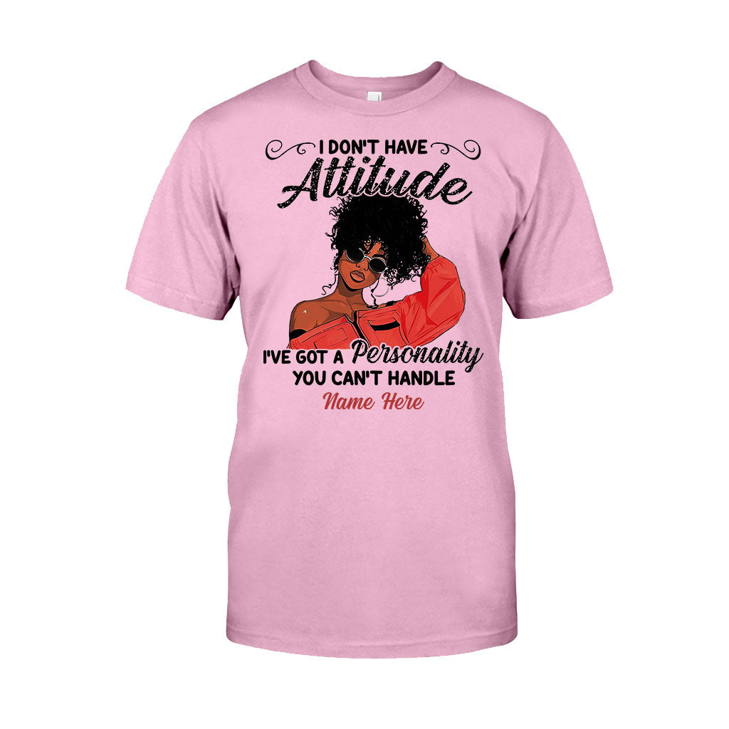 I Don't Have Attitude - Personalized African American T-shirt And Hoodie