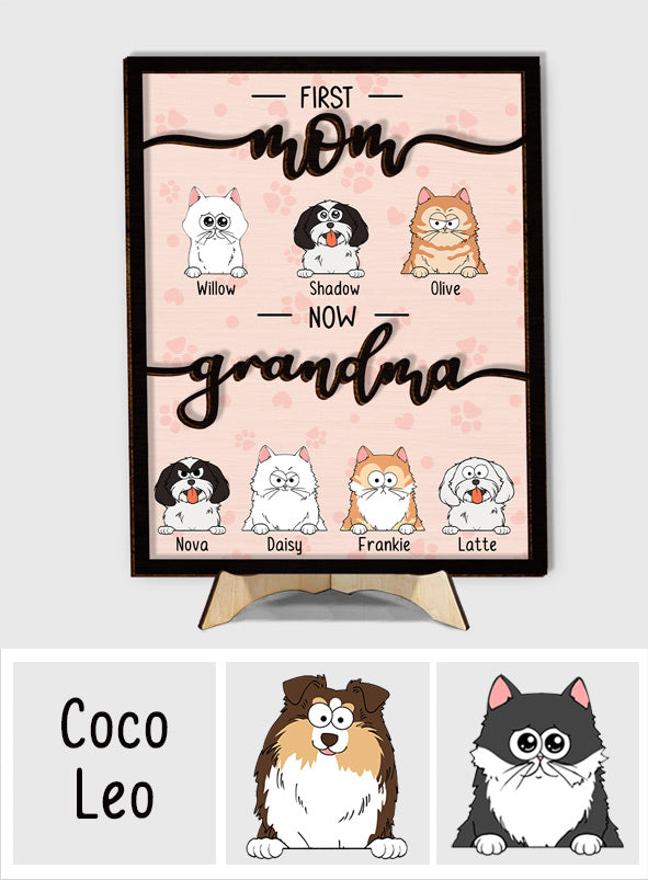 First Mom Now Grandma Cat Dog Pet Lover - Personalized Dog 2 Layered Wood Sign / Wood Plaque