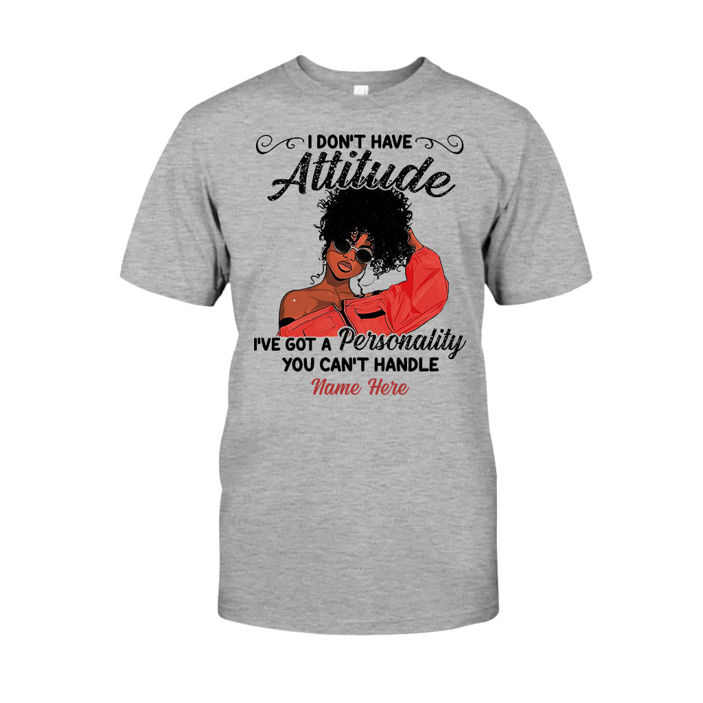 I Don't Have Attitude - Personalized African American T-shirt And Hoodie