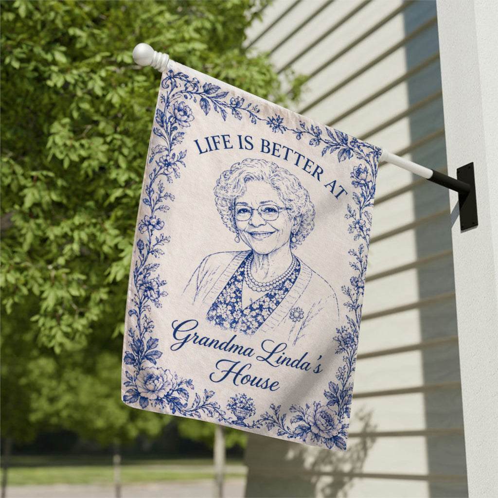 Life Is Better At Grandma House - Personalized Mother Garden Flag